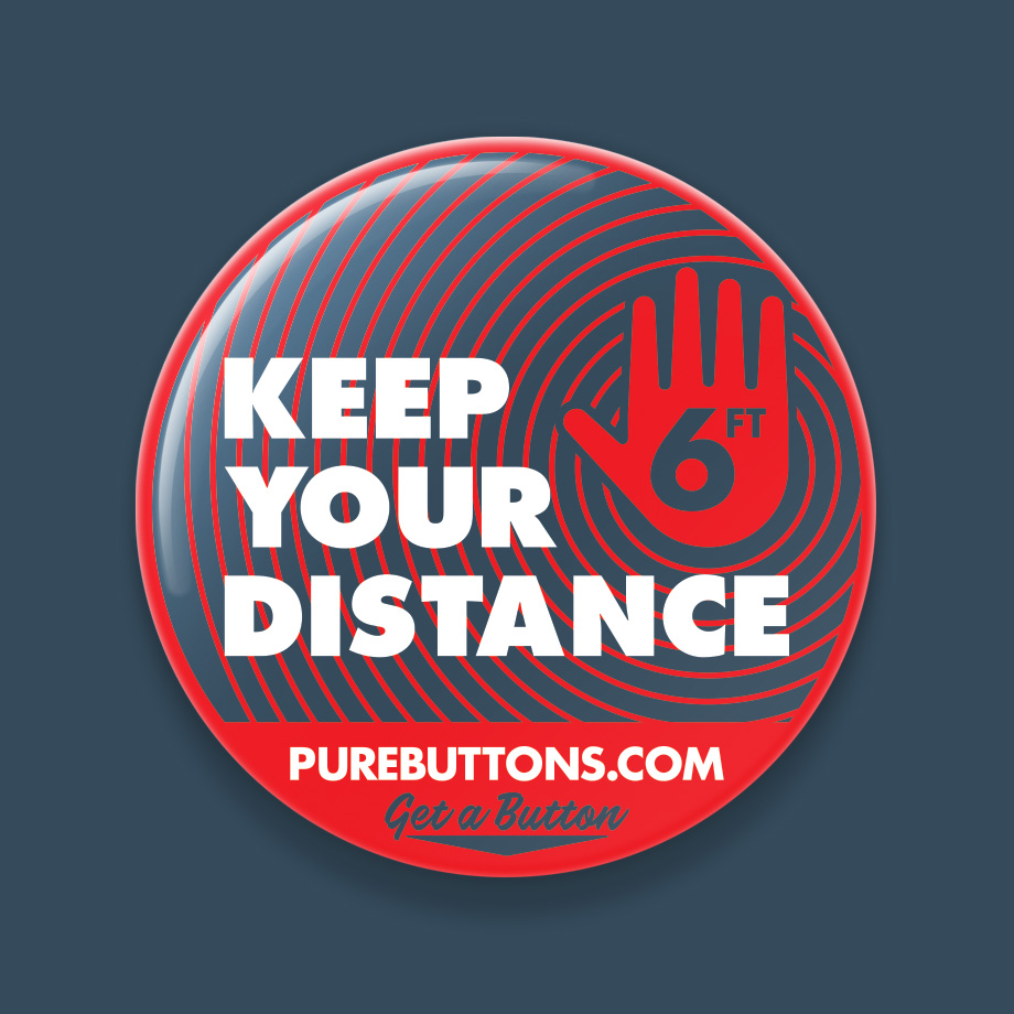 Keep Your Distance Coronavirus Awareness Button