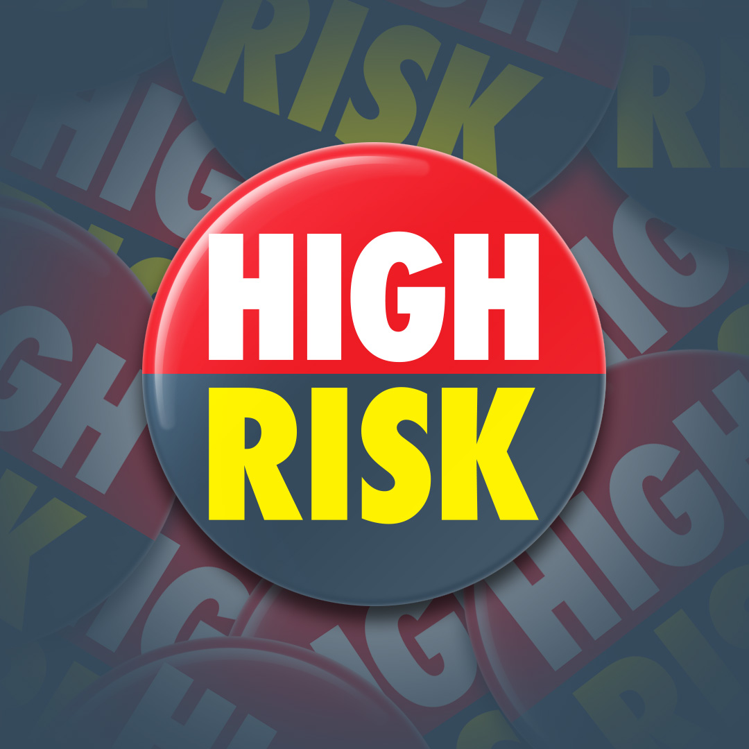 High Risk Button