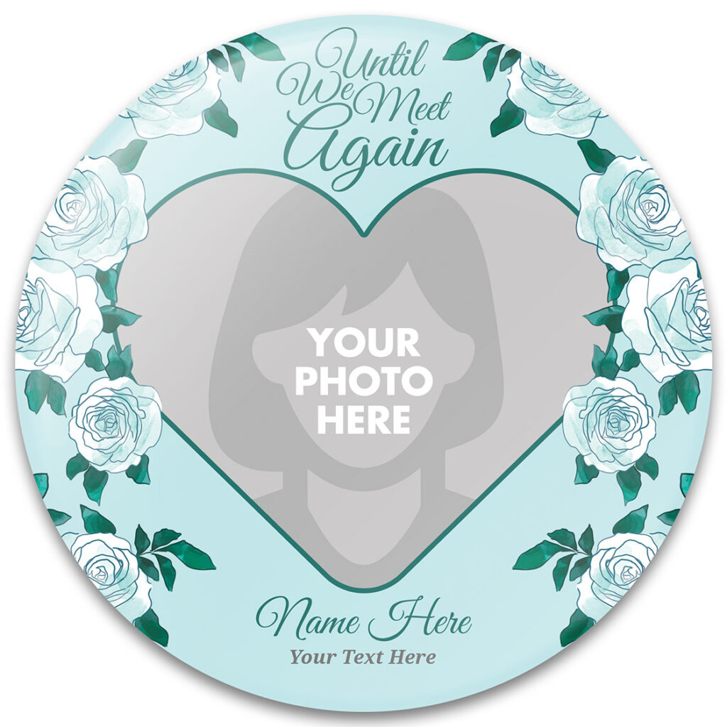 Until We Meet Again Memorial Buttons Template