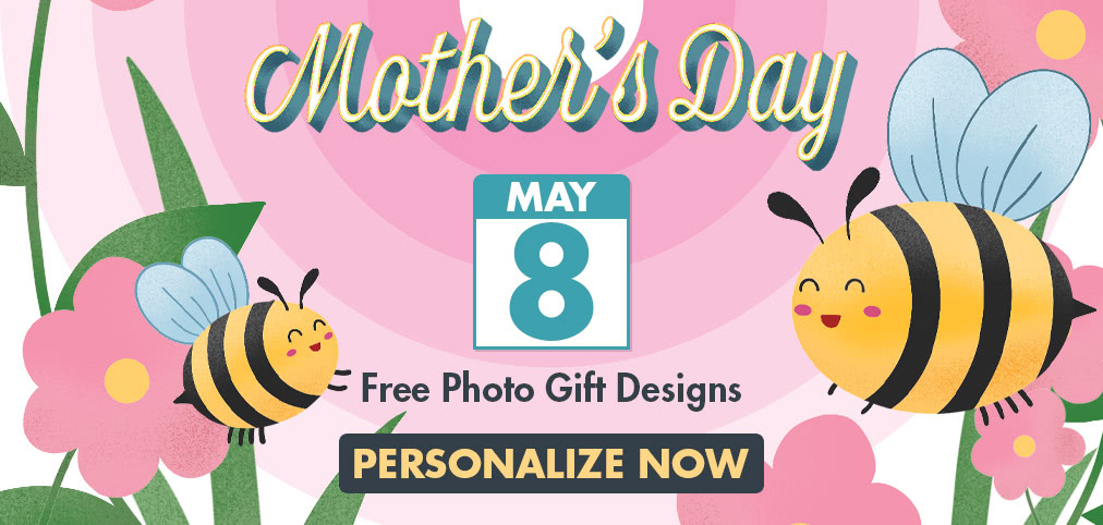 Create Mothers Day Photo Gifts for Mother's Day 2022 - May 8th