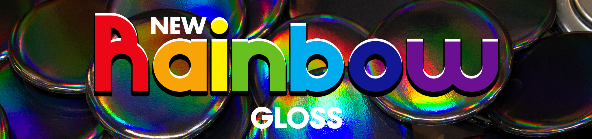 Rainbow Gloss finish now available at PureButtons.com